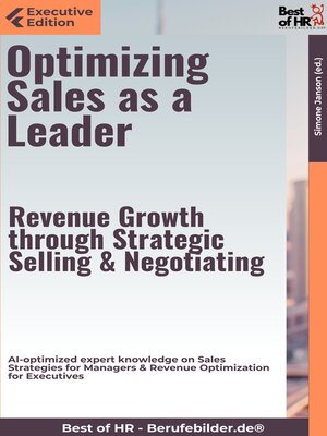 cover image of Optimizing Sales as a Leader – Revenue Growth through Strategic Selling & Negotiating
